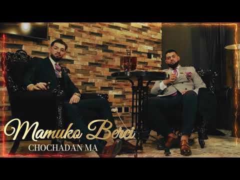 Mamuko X Berci - CHOCHADAN MA (Official Music)