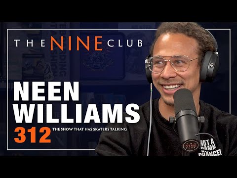 Neen Williams | The Nine Club - Episode 312