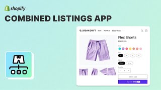 Shopify Combined Listings App - Set a Media Gallery, Description & URL Per Product Variant
