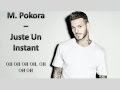 M. Pokora - Juste Un Instant - Lyrics 