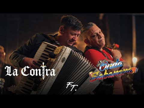 El Matador / En La Orilla de Mi Cama - La Contra Ft. Onda Sabanera