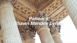 Patience || Shawn Mendes Lyrics