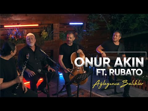 Onur Akın - Ağlayınca Balıklar (Ft. Rubato) [Official Video]