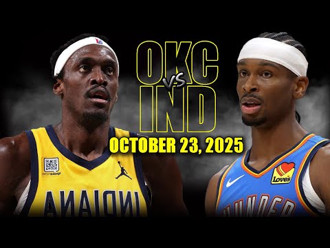 Oklahoma City Thunder vs Indiana Pacers Full Game Highlights - October 23, 2025 | NBA Season