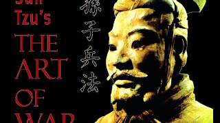 Sun Tzu Art of War Part 3 of 3