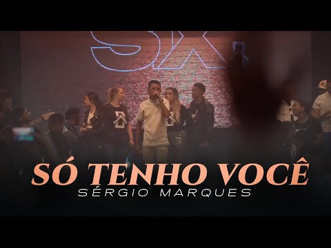 Sérgio Marques - Ao Vivo no Ministério Casa - Só Tenho Você