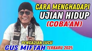 Download lagu Pengajian Lucu Gus Miftah Terbaru 2025 ~ Cara Menghadapi Ujian Hidup / Coba'an mp3 Download lagu Pengajian Lucu Gus Miftah Terbaru 2025 ~ Cara Menghadapi Ujian Hidup / Coba'an mp3
