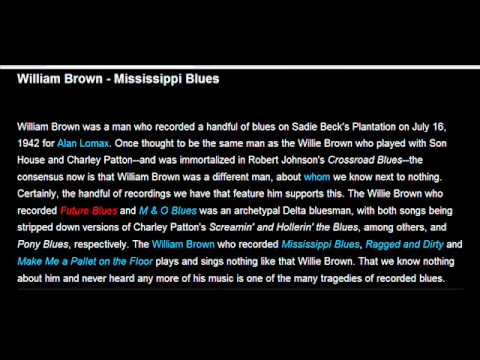 William Brown - Mississippi Blues - SADIE BECK PLANTATION- 1942