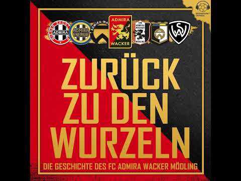 #215 | Zurück zu den Wurzeln: Die Geschichte des FC Admira Wacker Mödling