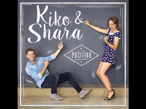 KIKO & SHARA - POSITIVO (Album completo)