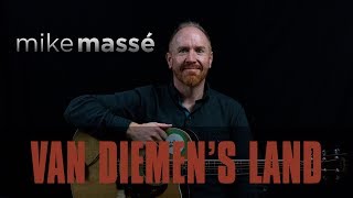 Van Diemen&#39;s Land (acoustic U2 cover) - Mike Massé