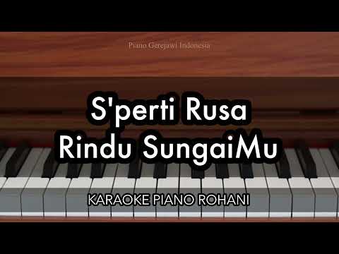S'perti Rusa Rindu Sungaimu | Karaoke Piano Rohani