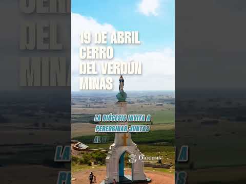 Peregrinación al Cerro del Verdún 2026 | 19 de abril | Diócesis Maldonado-Minas-Rocha