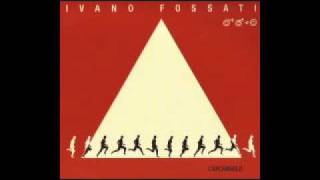 Ivano Fossati - Baci e saluti