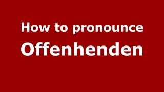 How to pronounce Offenhenden