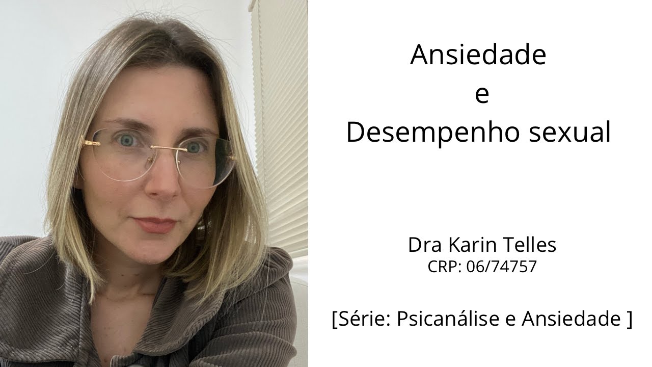 Ansiedade e desempenho sexual.