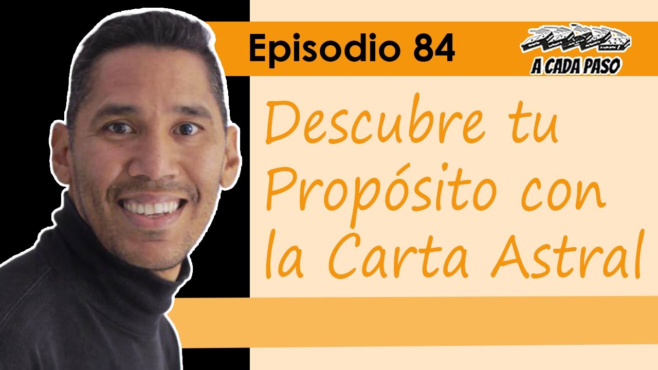 Descubre tu Propósito con la Carta Astral con Luis Aguirre │EP 84