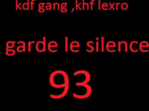 Khf Feat Kdf Gang Massif - Garde Le Silence