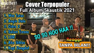 Download lagu Full Album Terpopuler Skaustik (terbaru) || So So Hoo Haa mp3 Download lagu Full Album Terpopuler Skaustik (terbaru) || So So Hoo Haa mp3