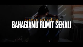 Download lagu BAHAGIAMU RUMIT SEKALI | Puisi Norman Adi Satria mp3 Download lagu BAHAGIAMU RUMIT SEKALI | Puisi Norman Adi Satria mp3
