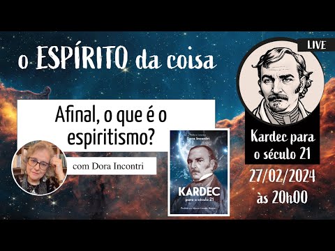 Espírito da coisa 072 - Afinal, o que é o espiritismo?