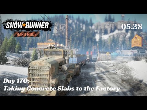 SnowRunner Hard Mode - R05 E38 - Taking Concrete Slabs to the Factory