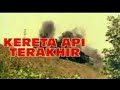 Kereta Api Yang Terakhir Full Movies 480p