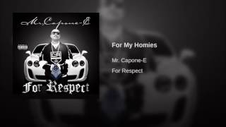 Mr. Capone- For My Homies
