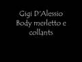 Gigi D'Alessio Body merletto e collants