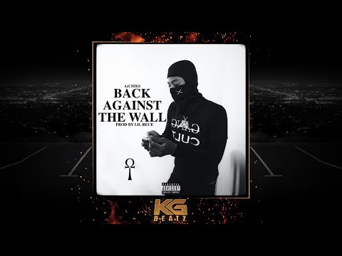 AzChike - Back Against The Wall [Prod. By Lil Rece] [New 2022]