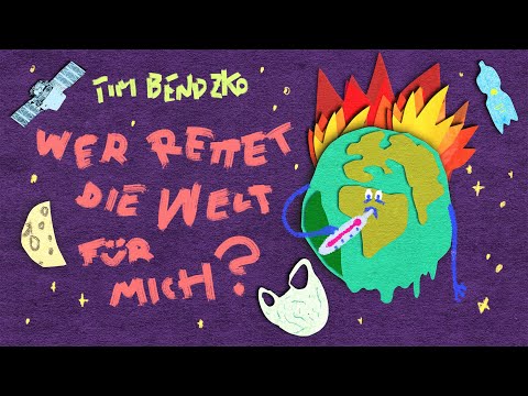 Tim Bendzko - Wer Rettet Die Welt Für Mich (Offizielles Musikvideo)