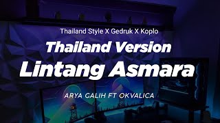 Download lagu DJ LINTANG ASMORO THAILAND STYLE x GEDRUK ' ARYA GALIH FT OKVALICA ' LINTANG ASMARA ' Dj Febri mp3