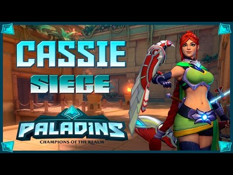PALADINS! Cassie, Ballesta o arco lo mismo mete :D! Siege #3