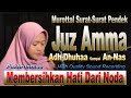 Merdunya Menyejukkan Hati Surat Surat Pendek Pelembut Hati Juz Amma Fahkrunnisa