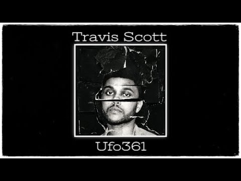 Travis Scott x Ufo361 x The Weeknd - The Hills