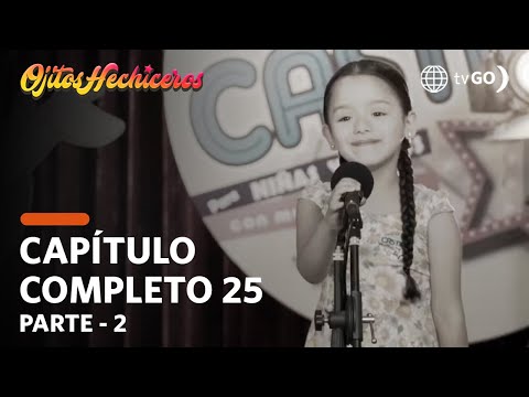 Ojitos Hechiceros | Season 1 | Episode 25 - 2/5 | América Televisión