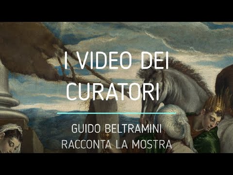 Mostra "La Fabbrica del Rinascimento": i video dei curatori. Guido Beltramini racconta la mostra
