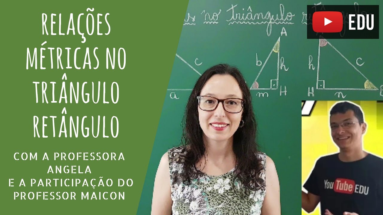 Relações Métricas no Triângulo Retângulo - Professora Angela