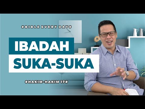 Delightful Worship (Judges 17) - Petrus Kwik | BIBLE EVERY DAY