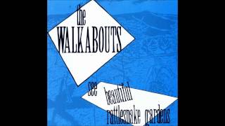 The Walkabouts - Gather Round (1987)