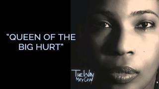 "Queen Of The Big Hurt" - Macy Gray