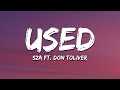 SZA - Used (Lyrics) Feat. Don Toliver