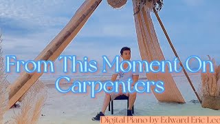 From This Moment On Carpenters (Cover)