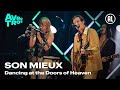 Nieuwe single Son Mieux - Dancing at the doors of heaven | SPLNTR!