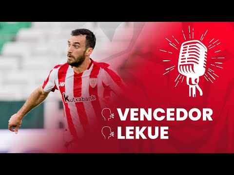 Imagen de portada del video 🎙 Unai Vencedor & Iñigo Lekue | post Real Betis 0-0 Athletic Club | J31 LaLiga 2020-21