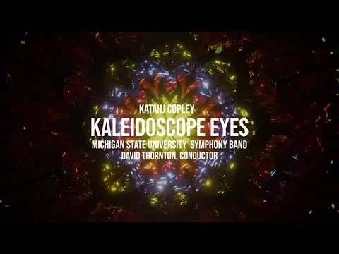 Katahj Copley - Kaleidoscope Eyes [Michigan State University Symphony Band]]