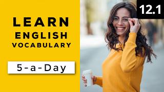 Learn English Vocabulary Daily #12.1 - British English Podcast
