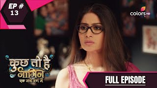 Kuch Toh Hai  कुछ तो है  Episode 13 