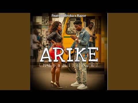 ARIKE (Mapamilekun) (feat. Razor)