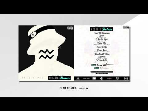 ASPRO DANIEL - EL DIA DE AYER FT CARLOS PM (Acuario)